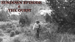Sundown-THE-QUEST-episode-6-Original-western-web-series